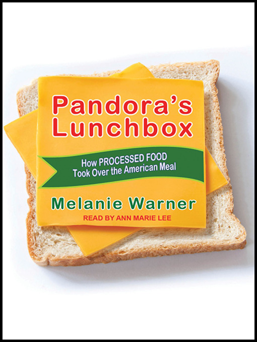 Title details for Pandora's Lunchbox by Melanie Warner - Wait list